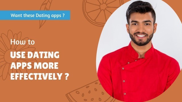 'How To Use Dating Apps Effectively | Ankit Pal Fitness'