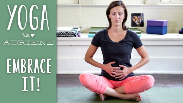 'Yoga For Acid Reflux - Embrace It! - Yoga With Adriene'