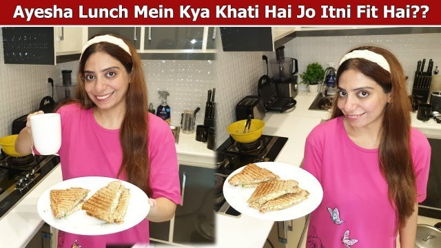 'My Fitness Lunch Recipe Grilled Egg Sandwich For Weight Loss | Ayesha LifeStyle'