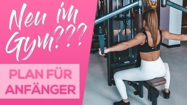 'Neulinge im Gym - Trainingsplan für Anfänger'