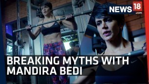 'BREAKING MYTHS WITH MANDIRA BEDI: THE OLDER YOU GET THE TOUGHER IT IS TO WORKOUT'