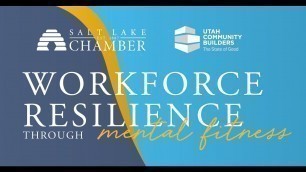 'Workforce Resilience Through Mental Fitness: AT&T Believe Salt Lake'