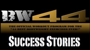 'BW44 Program Success Stories - Tee Major Fitness Full Length Fitness Routine'