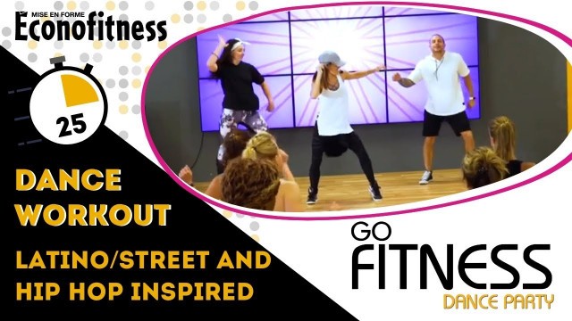 'Dance Workout Latino/Street/Hip-hop Inspired | 25 Minutes | GoFitness DANCE PARTY'