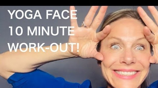 'Total, Fast, Easy  Yoga Face Workout'