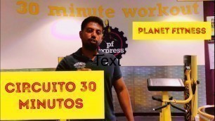 'Como utilizar el circuito de 30 minutos en planet fitness'