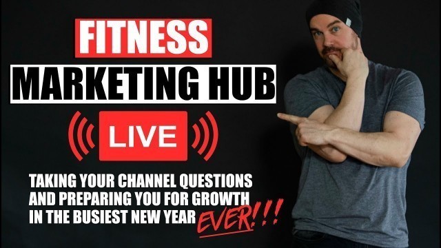 'Fitness Marketing Hub Q&A LIVESTREAM'