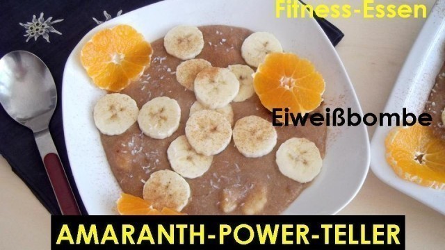 'Amaranth Power Teller / Eiweißbombe Fitness-Essen / Amaranth-Frühstück'