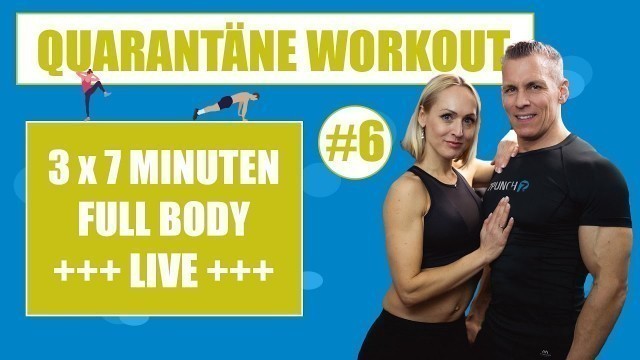 'Quarantäne Workout #6! 3 x 7 Minuten LIVE Training für zu Hause'