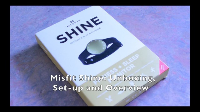 'Misfit Shine: Unboxing, Set-up and Overview'