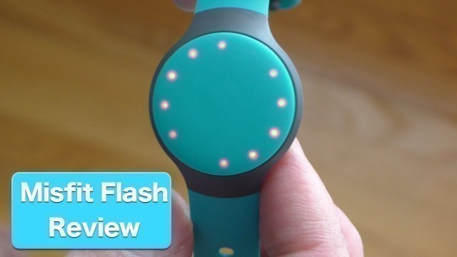 'Misfit Flash Review, A Simple, Inexpensive and Effective Fitness Tracker'