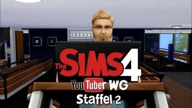 'Zeit für Fitness ★ DIE SIMS 4 ★ #13 ||Staffel 2 || Youtuber WG || German Gameplay ||'